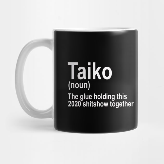 Funny 2020 Taiko Definition by BonnaVida